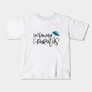 In Omnia Paratus Kids T-Shirt